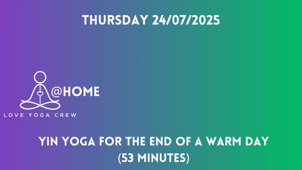 Yin yoga for the end of a warm day 
